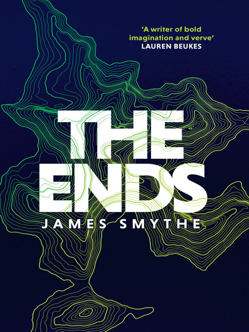 Title details for The Ends by James Smythe - Available